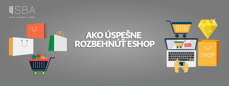 Ako úspešne rozbehnúť eshop